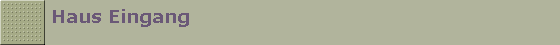 Haus Eingang
