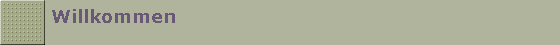 Willkommen